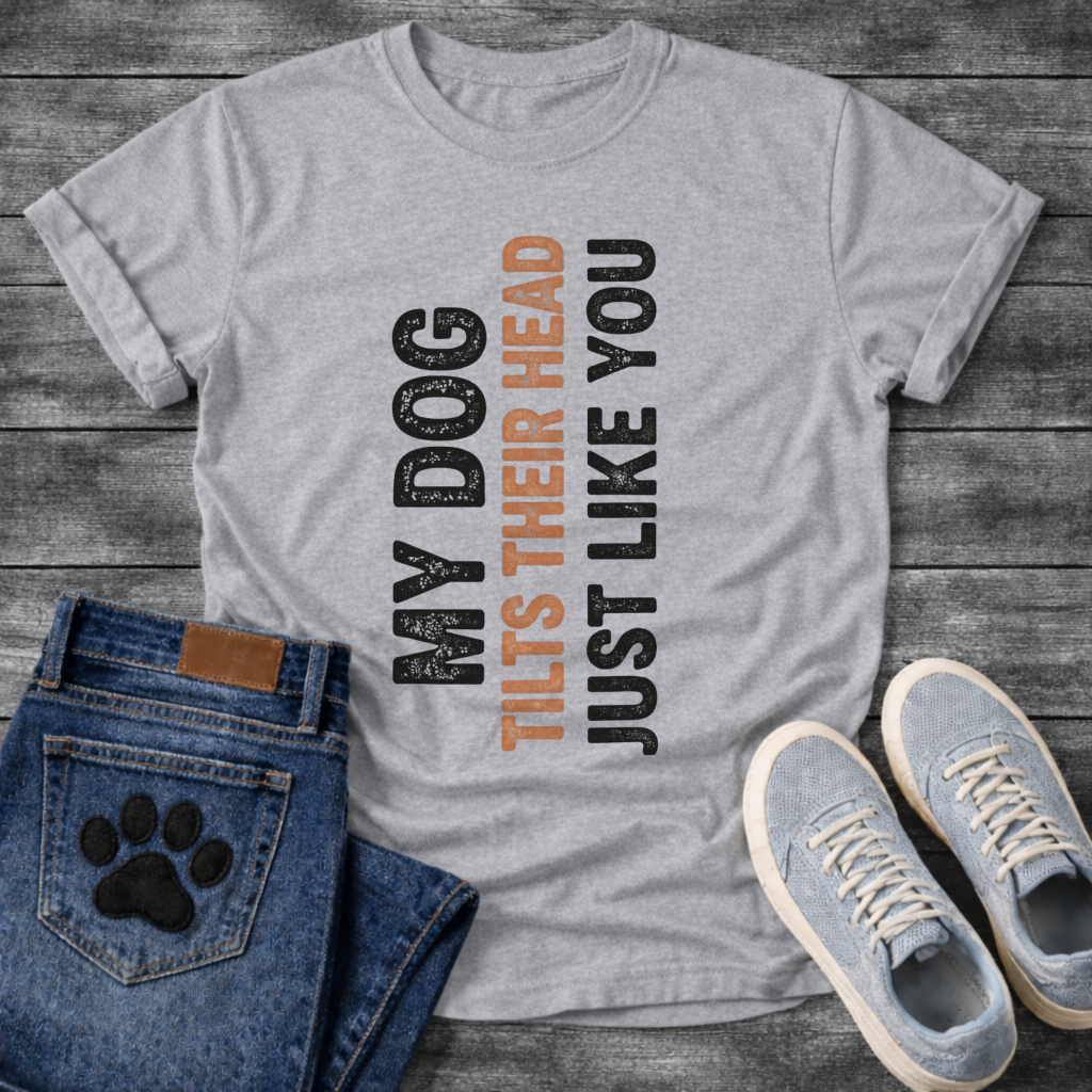 Funny dog shirts with tilt-to-read vertical text design