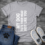 My Dog Tilts Their Head Just Like You funny dog owner shirt