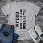 My Dog Tilts Their Head Just Like You funny dog owner shirt