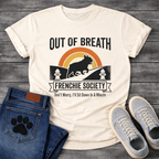 Out of Breath Frenchie Society retro badge t-shirt funny French Bulldog pet lover apparel
