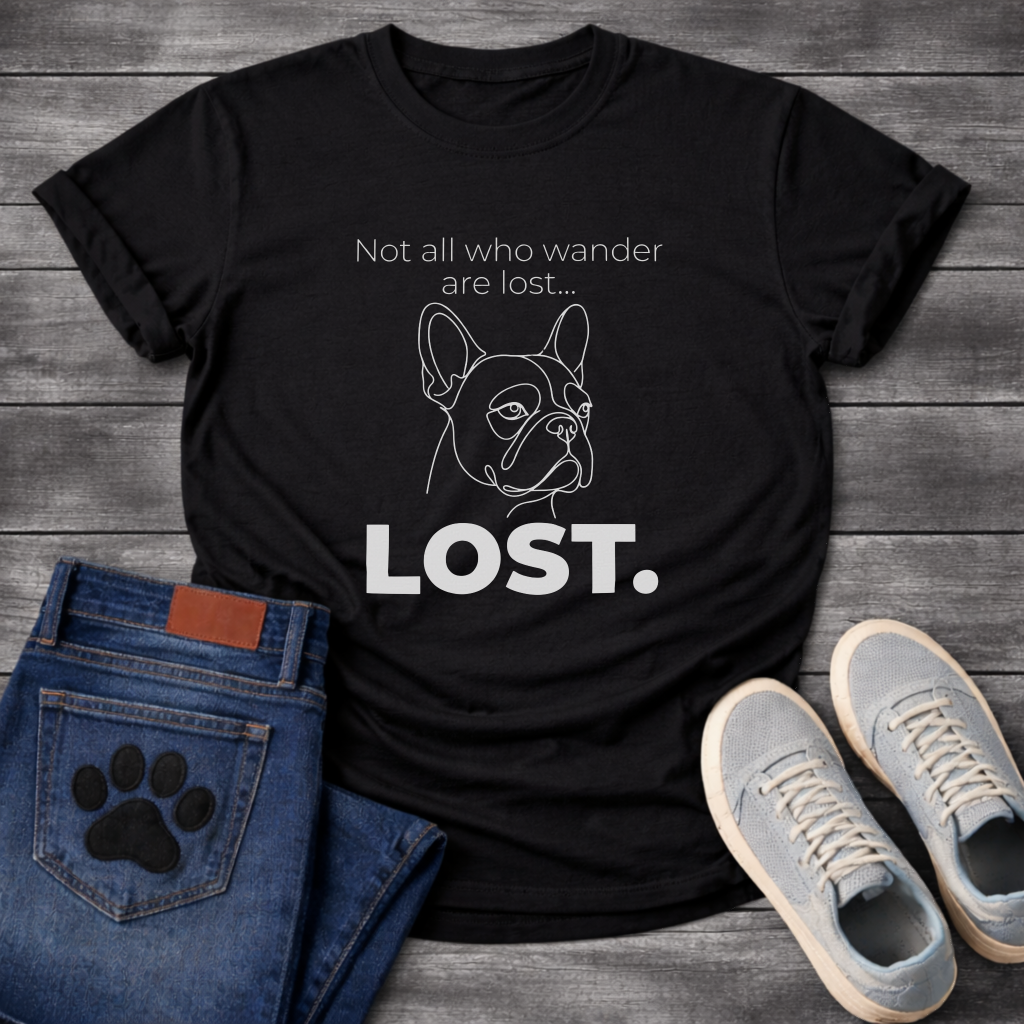 French Bulldog line art graphic tee with Not All Who Wander Are Lost - Lost typography design
