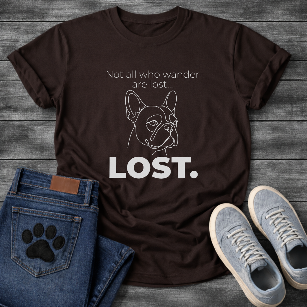 French Bulldog line art graphic tee with Not All Who Wander Are Lost - Lost typography design
