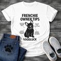 Frenchie Owner Tips silhouette infographic graphic tee with French Bulldog and funny tips including selective hearing zoomies and snoring lullabies
