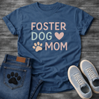 Foster dog mom shirt with sweet puppy design for rescue dog parents