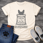 New Frenchie Parent Collecting Potatoes fresh potato sack funny dog shirt tee