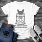 New Frenchie Parent Collecting Potatoes fresh potato sack funny dog shirt tee