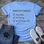 Funny productivity checklist dog owner shirt stay home pet dog ignore everyone
