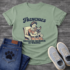 Frenchies Because Murder Is Wrong retro 50s housewife funny French Bulldog t-shirt