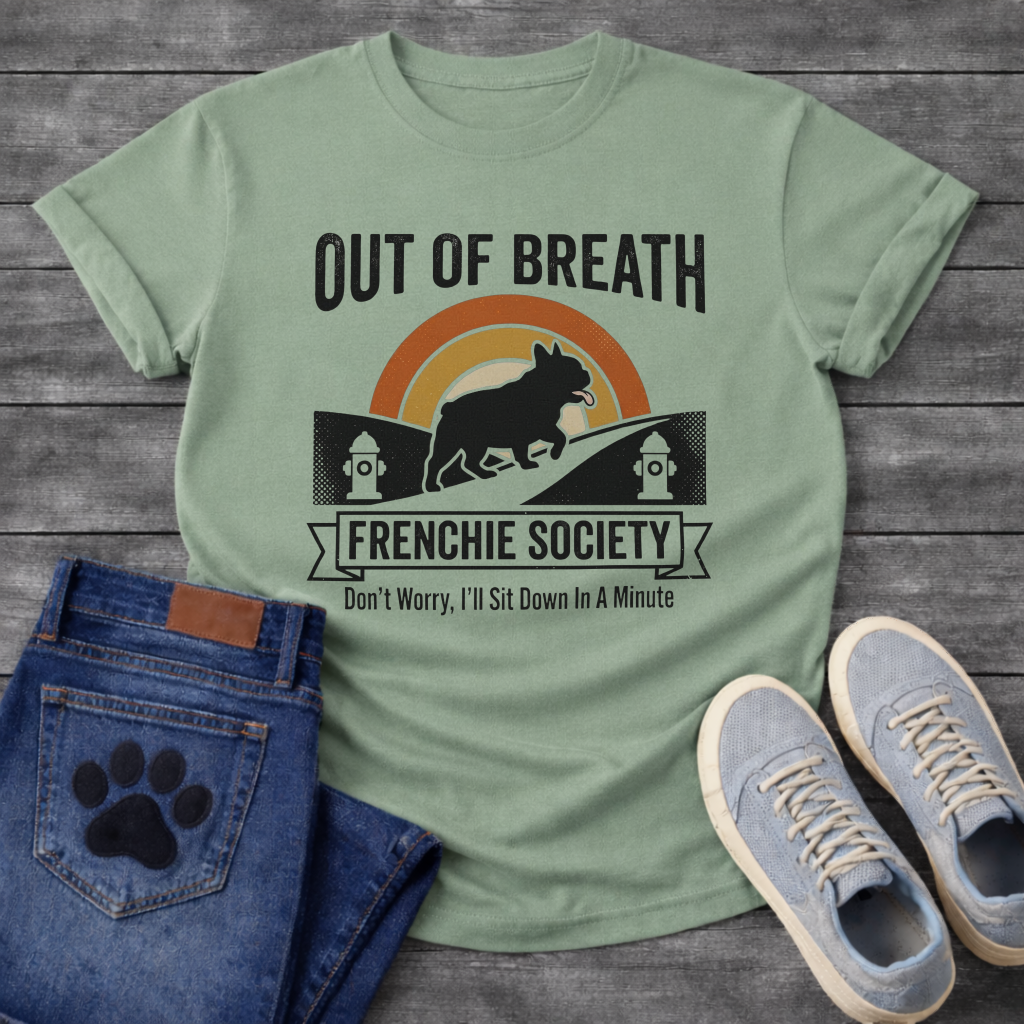 Out of Breath Frenchie Society retro badge t-shirt funny French Bulldog pet lover apparel