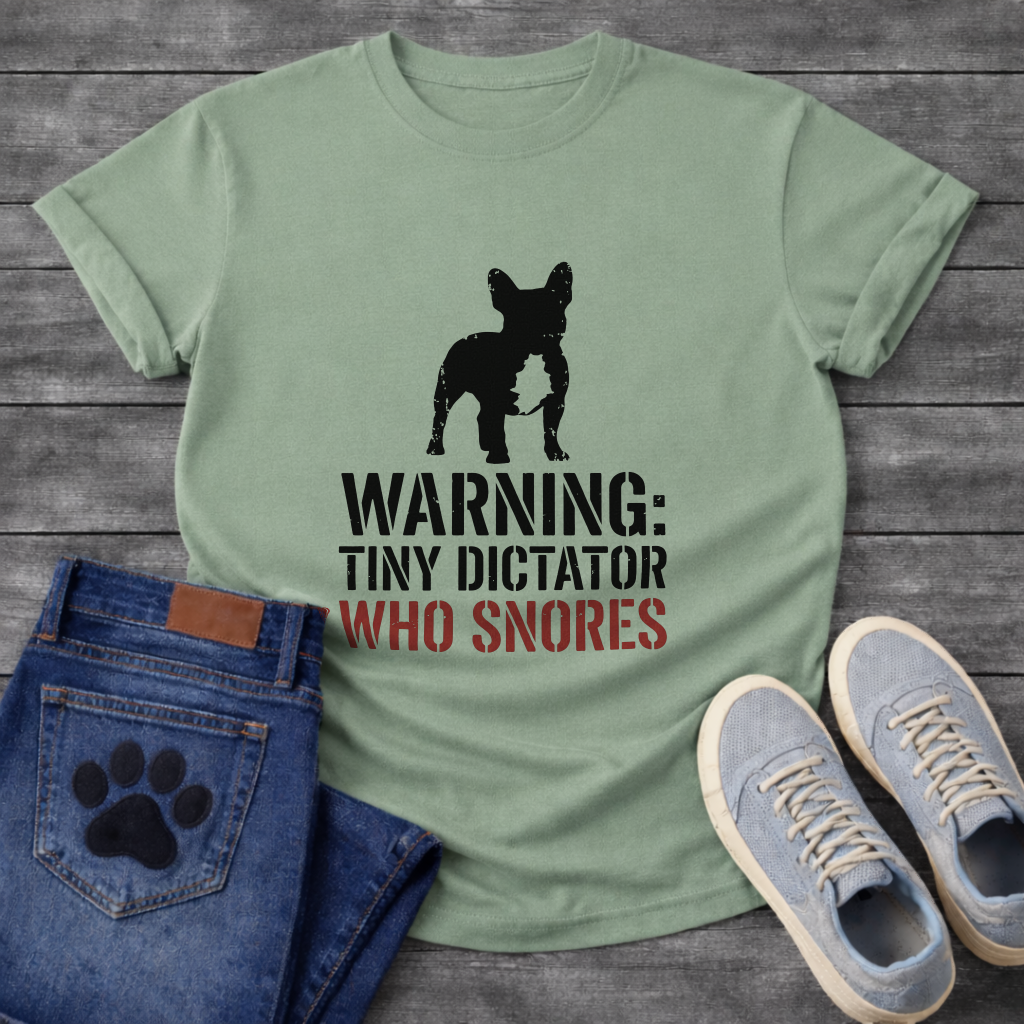 Warning Tiny Dictator Who Snores stencil French Bulldog t-shirt white funny dog shirt