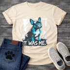 It Was Me blue brush frame French Bulldog graphic t-shirt funny dog shirt pet lover apparel