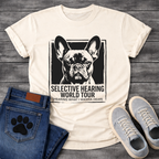 French Bulldog Selective Hearing World Tour funny dog shirt graphic tee