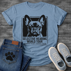 French Bulldog Selective Hearing World Tour funny dog shirt graphic tee