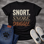 Snort Snore Snuggle bold distressed multi-tone typography graphic tee