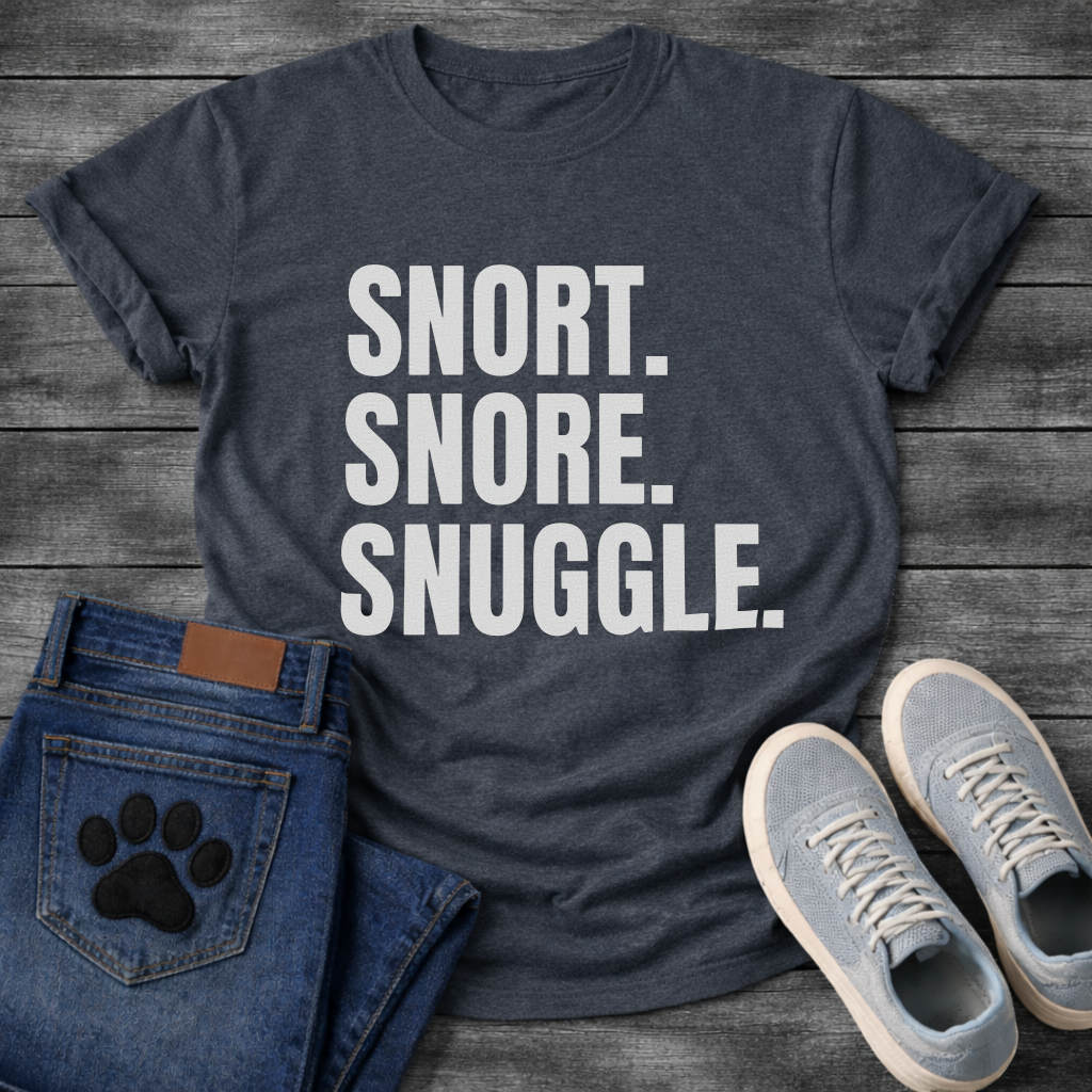 Snort Snore Snuggle bold white typography graphic tee on black