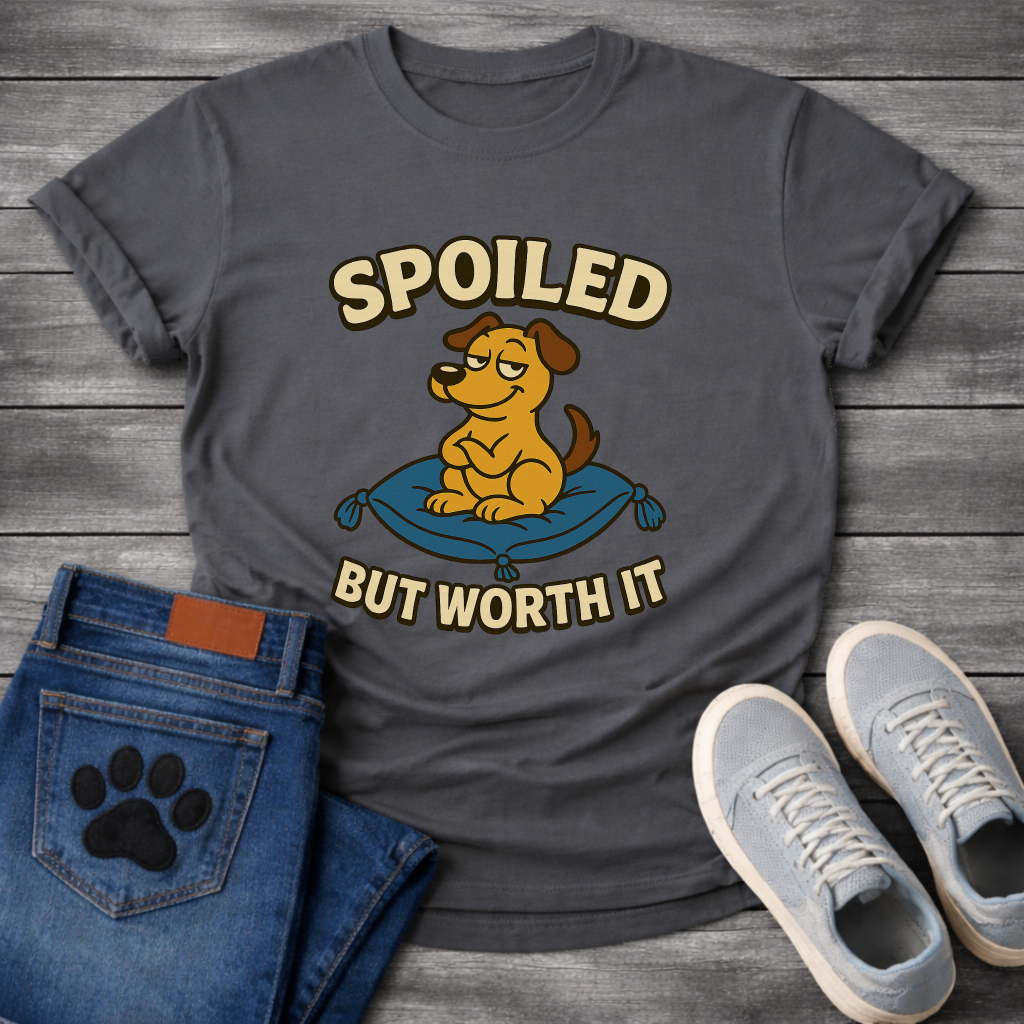 Funny spoiled but worth it dog shirt with pampered pup on throne design