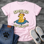 Funny spoiled but worth it dog shirt with pampered pup on throne design