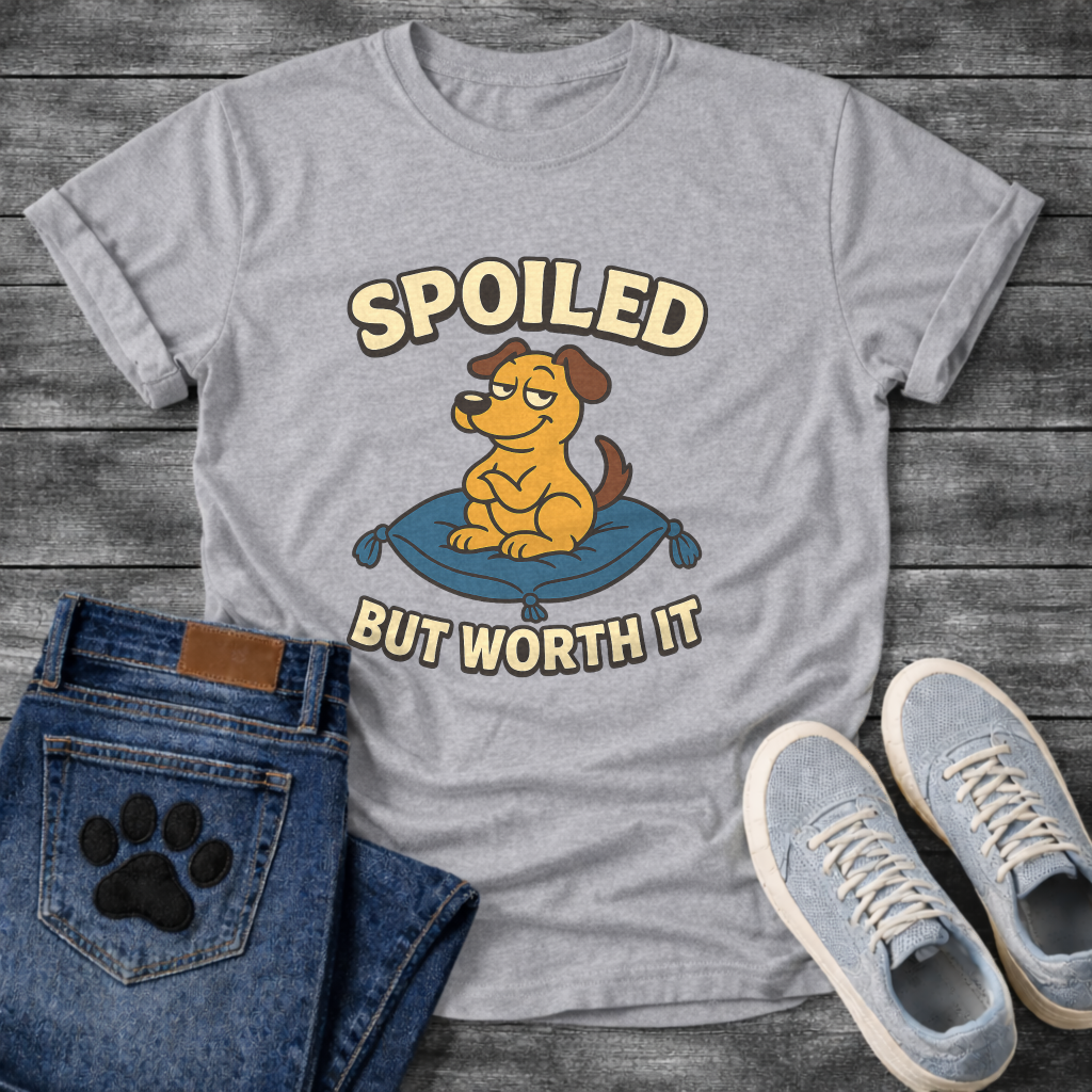 Funny spoiled but worth it dog shirt with pampered pup on throne design