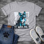 It Was Me blue brush frame French Bulldog graphic t-shirt funny dog shirt pet lover apparel