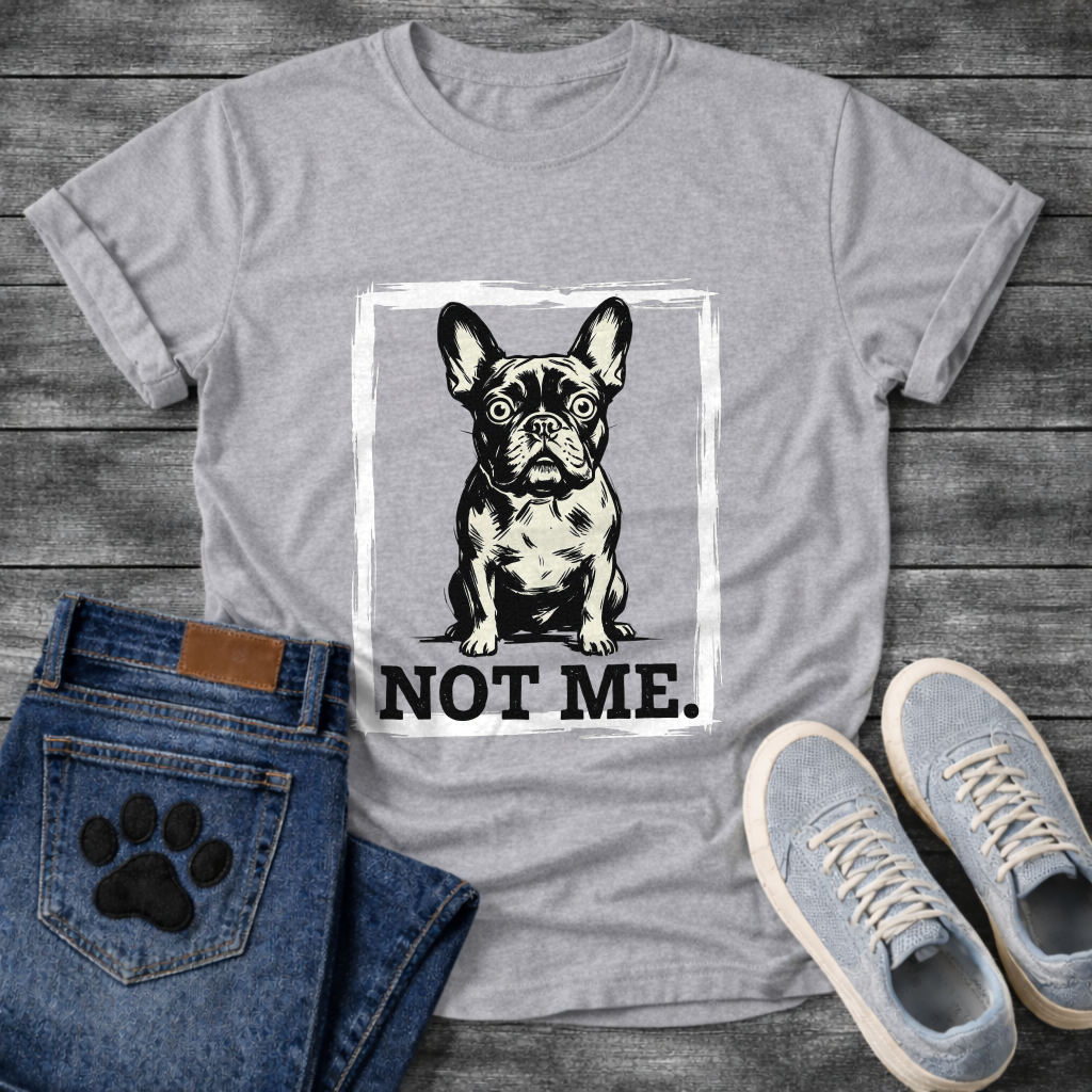 Not Me bold brush frame French Bulldog graphic t-shirt sage funny dog shirt pet lover apparel