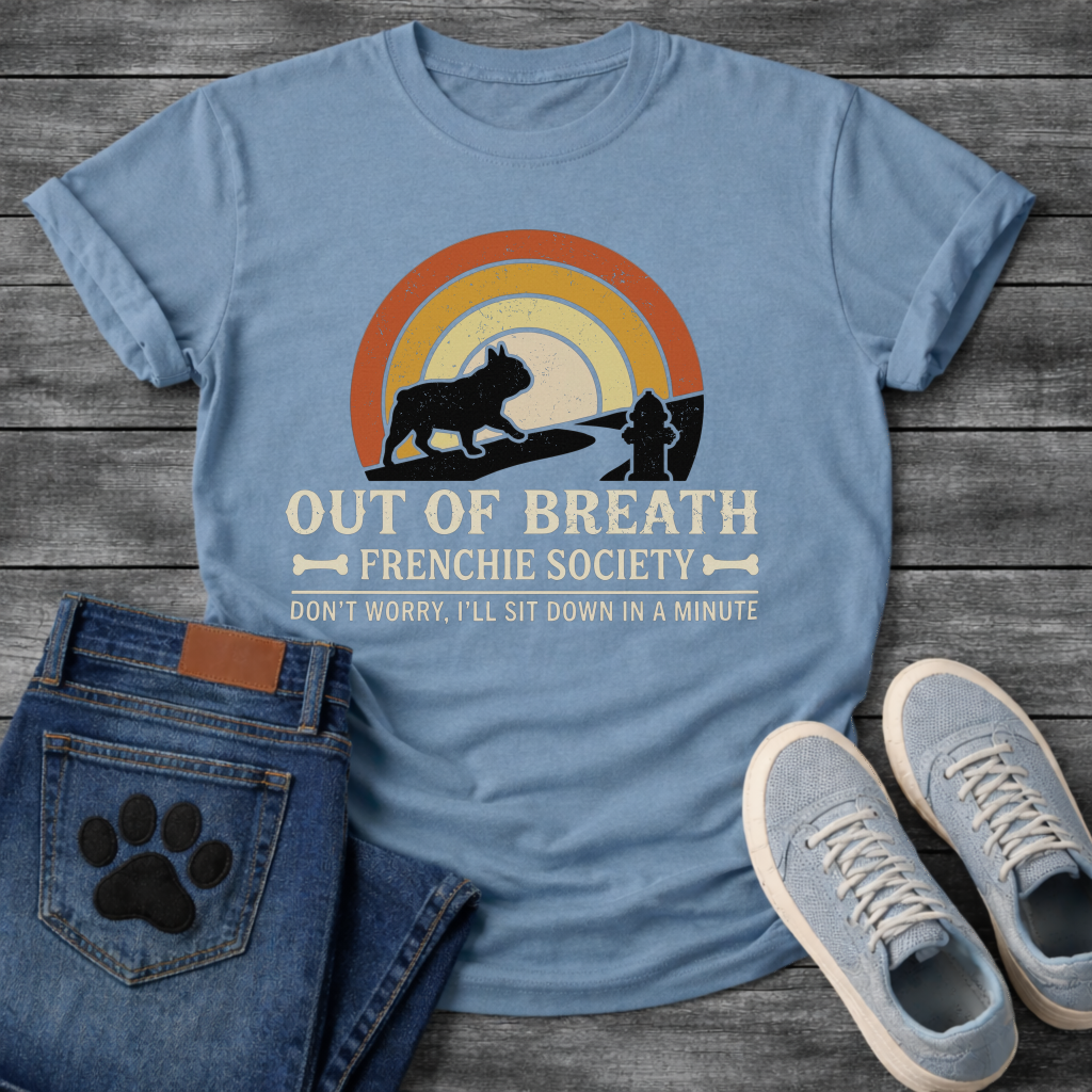 Out of Breath Frenchie Society retro rainbow sunset t-shirt sage funny French Bulldog pet lover apparel
