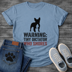 Warning Tiny Dictator Who Snores stencil French Bulldog t-shirt white funny dog shirt