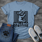 Velcro Dog Energy French Bulldog clinging graphic t-shirt funny dog shirt