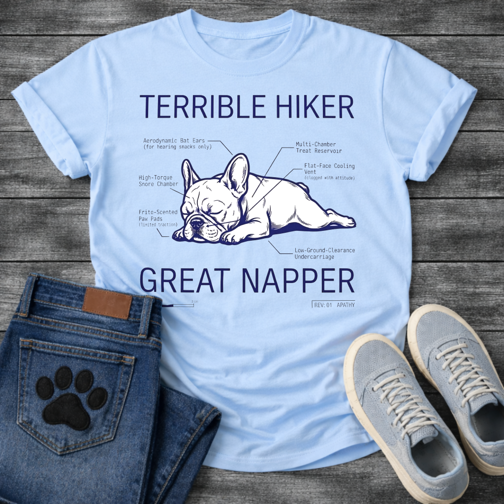 French Bulldog sleeping technical diagram graphic tee with Terrible Hiker Great Napper anatomy labels
