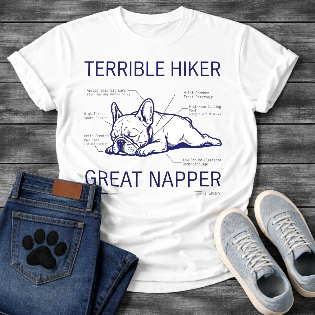 French Bulldog sleeping technical diagram graphic tee with Terrible Hiker Great Napper anatomy labels
