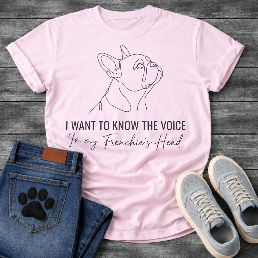 French Bulldog single line art illustration with I Want To Know The Voice In My Frenchie's Head typography graphic tee
