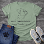 French Bulldog single line art illustration with I Want To Know The Voice In My Frenchie's Head typography graphic tee
