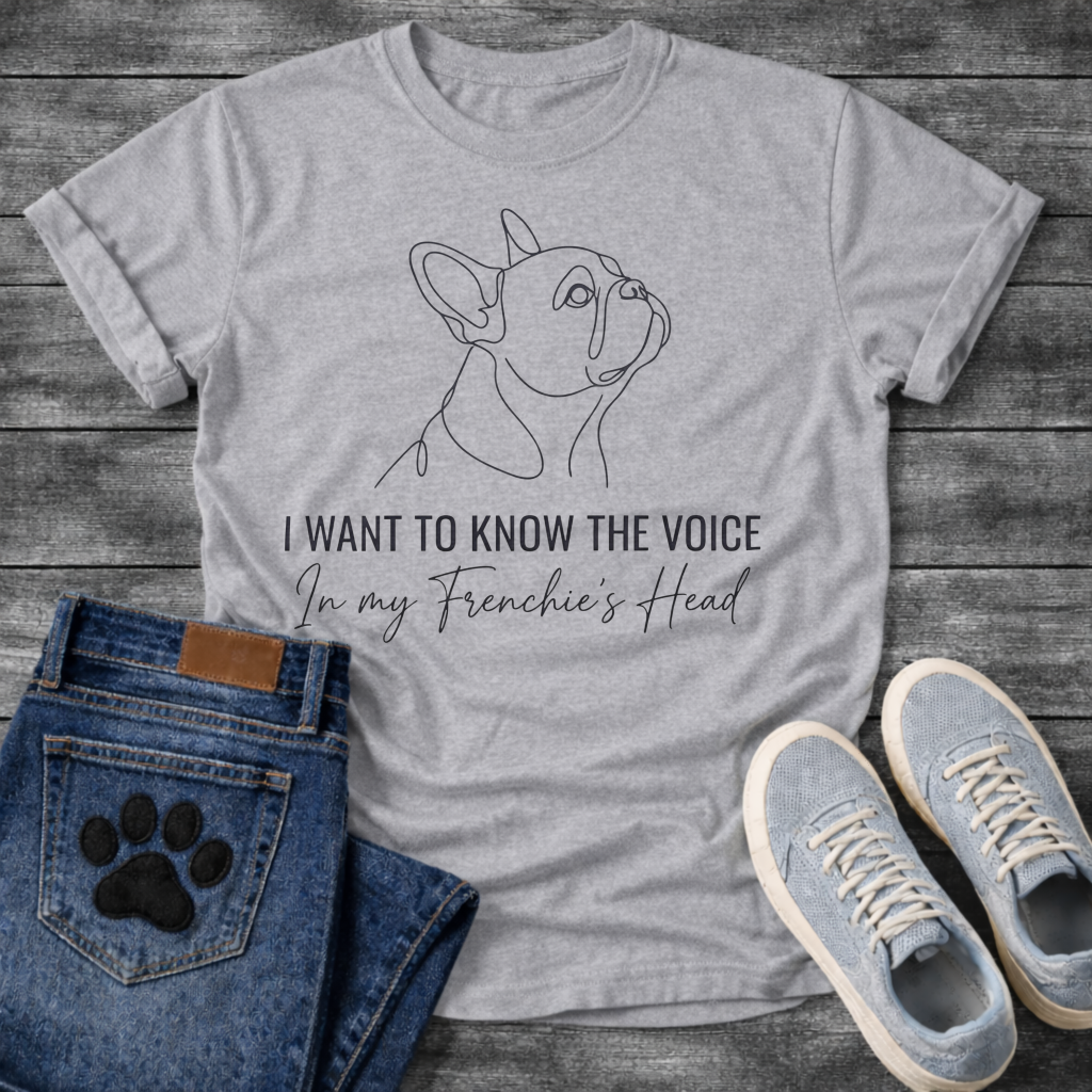 French Bulldog single line art illustration with I Want To Know The Voice In My Frenchie's Head typography graphic tee
