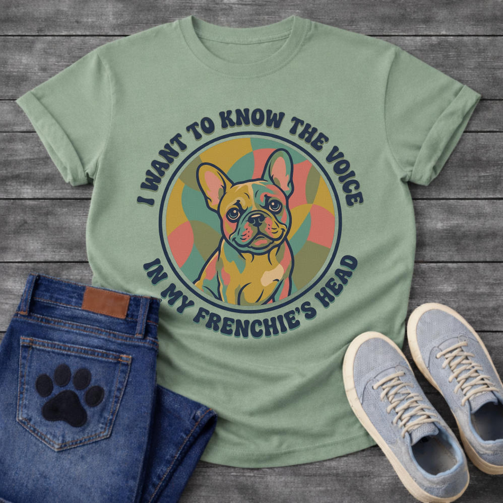 French Bulldog retro swirl badge graphic tee with I Want To Know The Voice In My Frenchie's Head arc typography