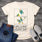 French Bulldog comic strip graphic tee with thought bubble and I Want To Know The Voice In My Frenchie's Head typography