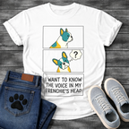 French Bulldog comic strip graphic tee with thought bubble and I Want To Know The Voice In My Frenchie's Head typography