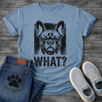 What? bold French Bulldog portrait graphic t-shirt funny dog shirt pet lover apparel