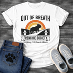 Out of Breath Frenchie Society retro badge t-shirt funny French Bulldog pet lover apparel