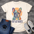 French Bulldog painterly portrait with orange circle background and I Wouldn't Trade My Frenchie For The World typography graphic tee