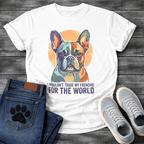 French Bulldog painterly portrait with orange circle background and I Wouldn't Trade My Frenchie For The World typography graphic tee