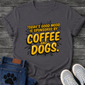 Todays Good Mood Is Sponsored By Coffee And Dogs t shirt design in bold yellow comic book pop art lettering with halftone dots and starburst lines