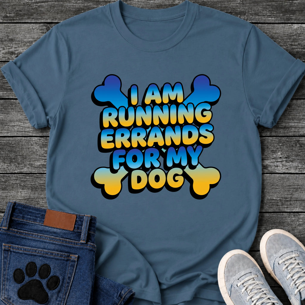I Am Running Errands For My Dog t shirt design in bold blue and yellow gradient bubble lettering with bone shapes in the corners