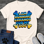 I Am Running Errands For My Dog t shirt design in bold blue and yellow gradient bubble lettering with bone shapes in the corners