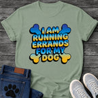 I Am Running Errands For My Dog t shirt design in bold blue and yellow gradient bubble lettering with bone shapes in the corners